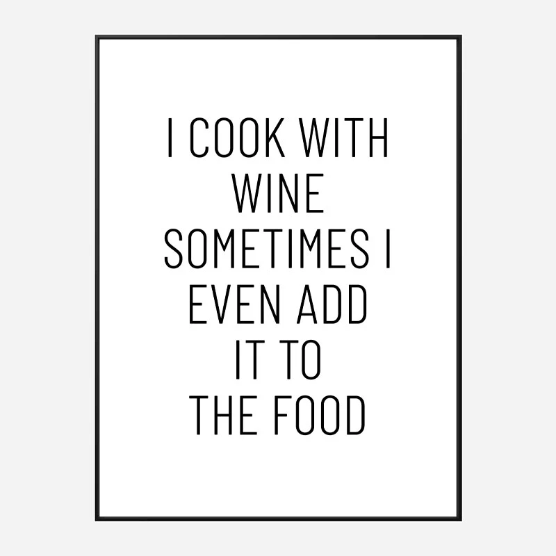 I Cook With Wine Art Print