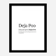 Deja Poo Definition Typography Wall Art