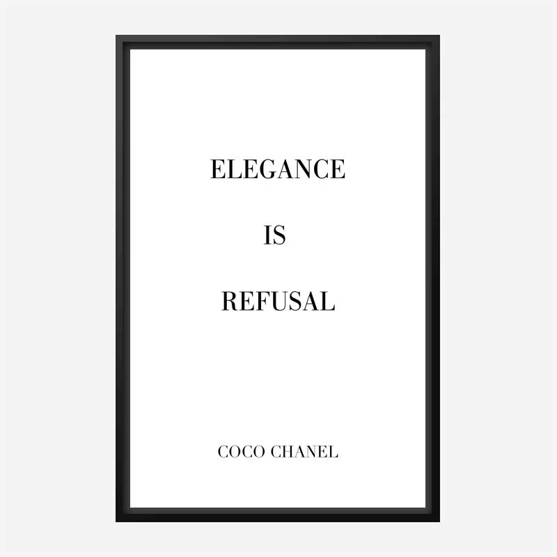 Coco Chanel Elegance Is Refusal Quote Art Print