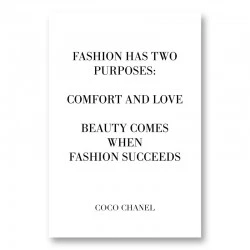 Coco Chanel Fashion has two purposes Quote Art Print