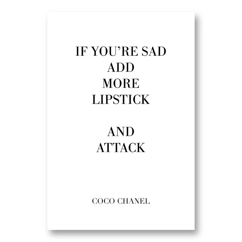 Coco Chanel Add More Lipstick Quote Art Print