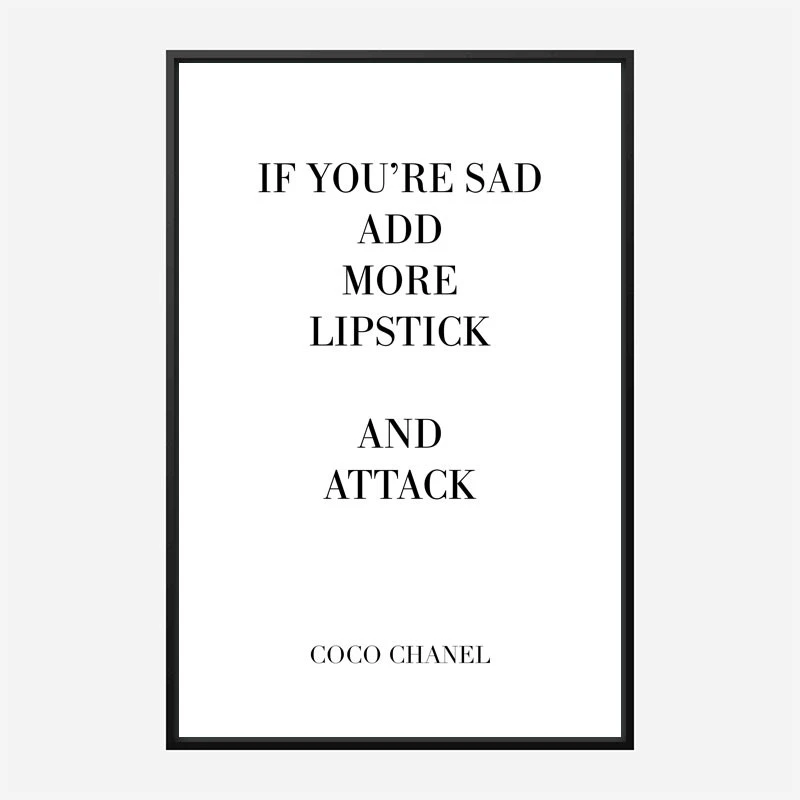 Coco Chanel Add More Lipstick Quote Art Print
