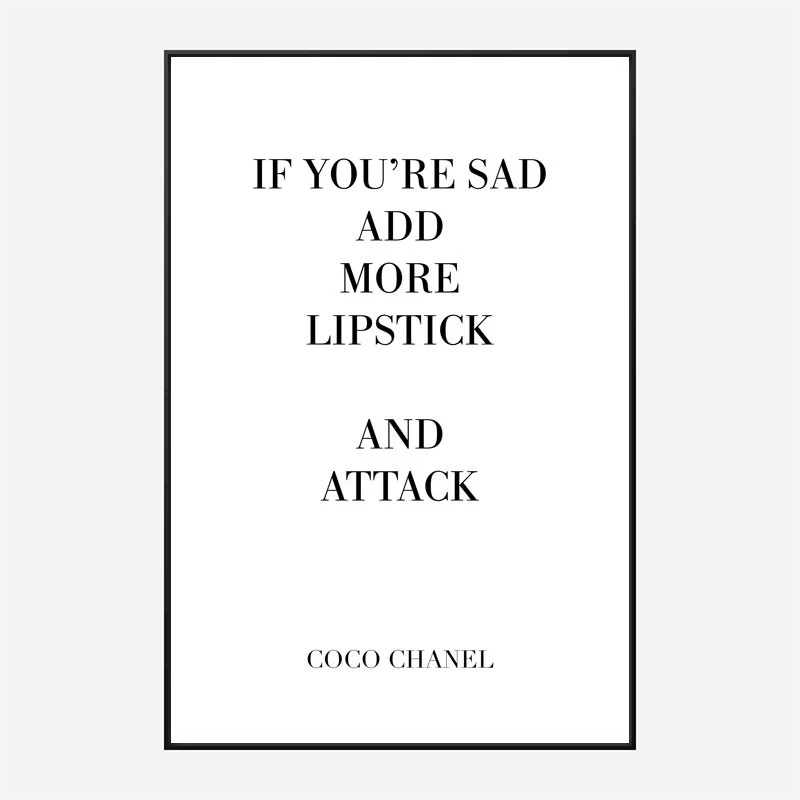Coco Chanel Add More Lipstick Quote Art Print