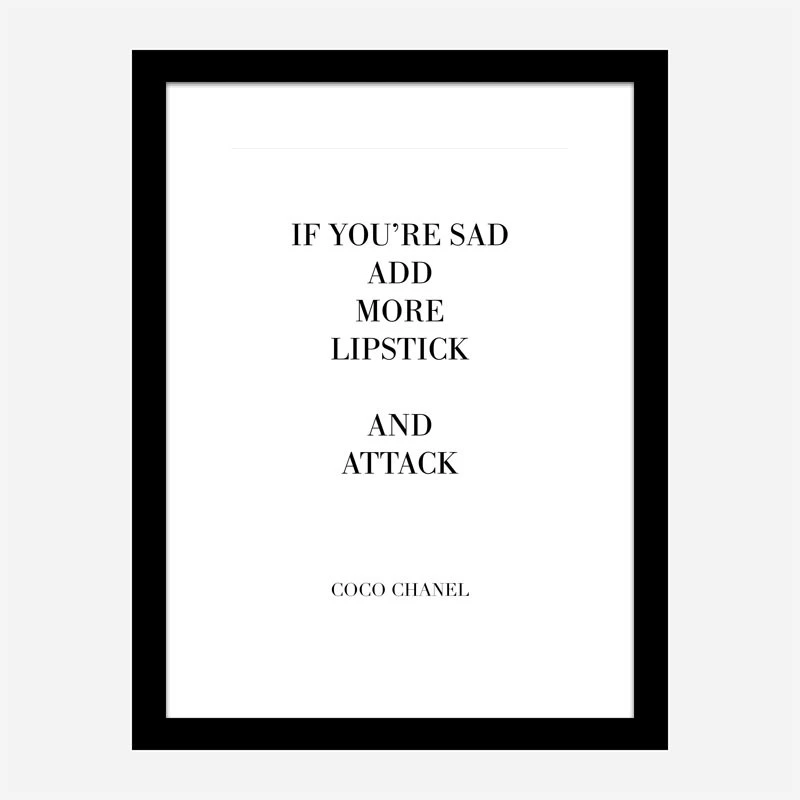 Coco Chanel Add More Lipstick Quote Art Print
