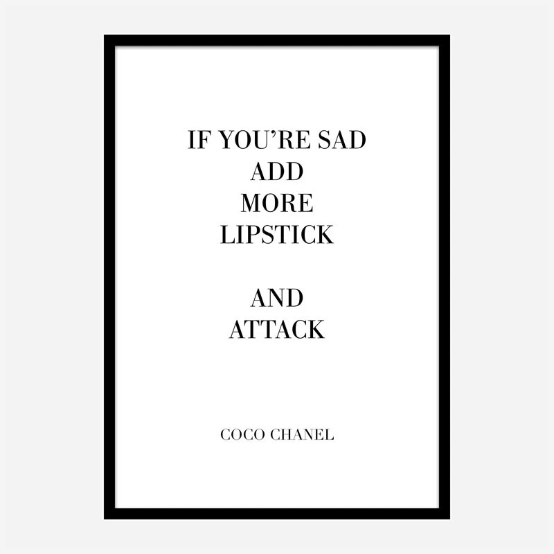Coco Chanel Add More Lipstick Quote Art Print