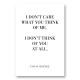 Coco Chanel I don’t care what you think of me Quote Art Print