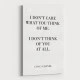 Coco Chanel I don’t care what you think of me Quote Art Print