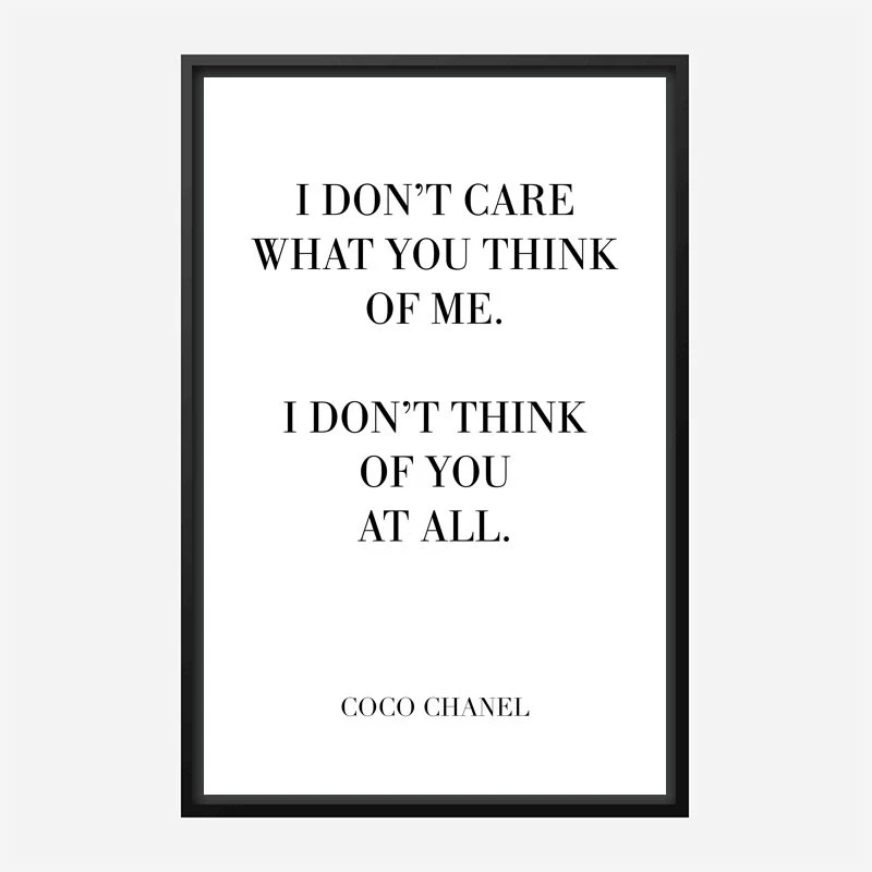Coco Chanel I don’t care what you think of me Quote Art Print