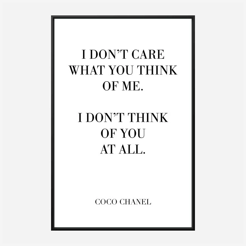 Coco Chanel I don’t care what you think of me Quote Art Print