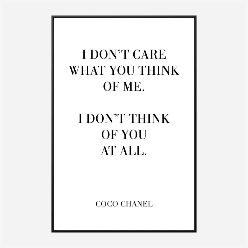 Coco Chanel I don’t care what you think of me Quote Art Print