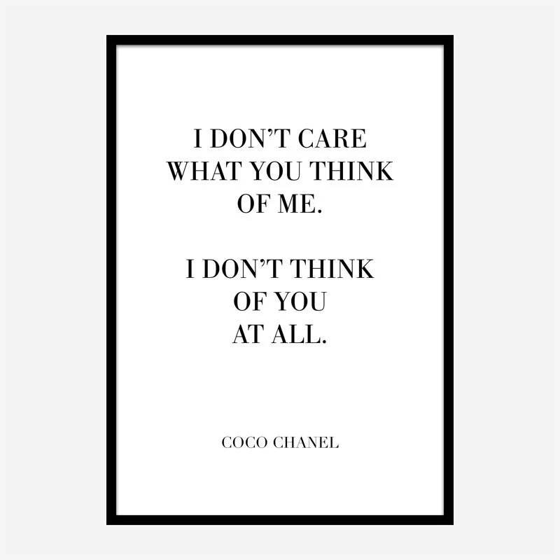 Coco Chanel I don’t care what you think of me Quote Art Print