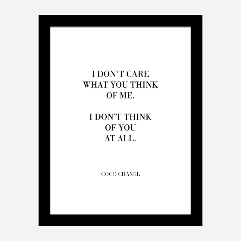 Coco Chanel I don’t care what you think of me Quote Art Print