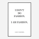Coco Chanel I don’t do fashion Quote Art Print