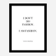 Coco Chanel I don’t do fashion Quote Art Print
