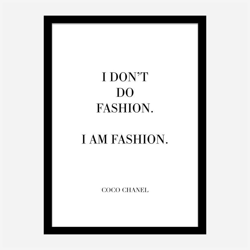 Coco Chanel I don’t do fashion Quote Art Print
