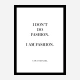 Coco Chanel I don’t do fashion Quote Art Print