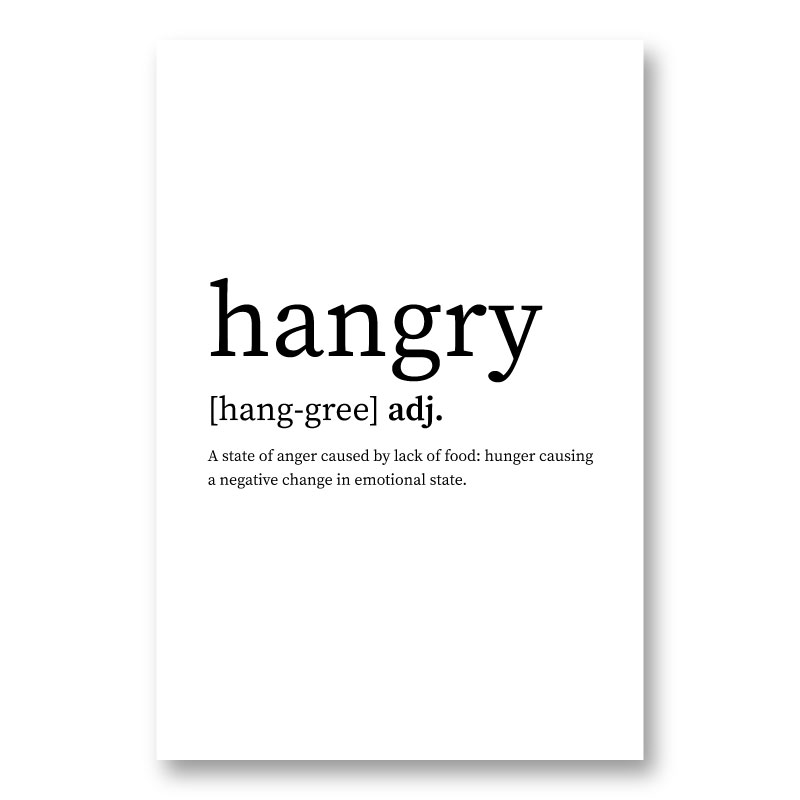 Poster typography print Hangry Inspired definition various Sizes Print Frame Not Included